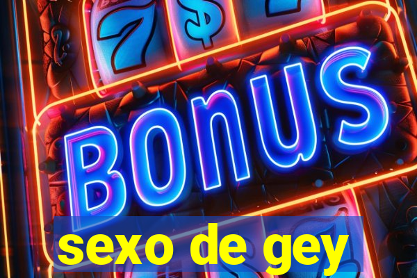 sexo de gey